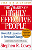 The 7 Habits of Highly Effective People